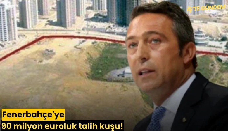 Fenerbahçe'ye 90 milyon euroluk talih kuşu!