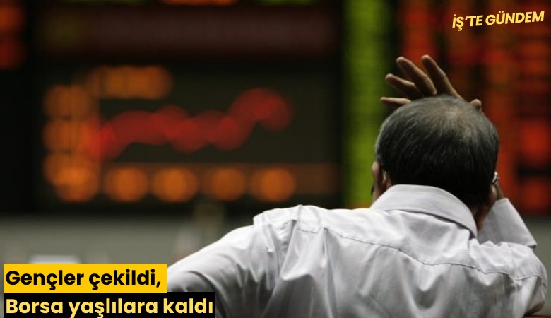 Gençler çekildi, Borsa yaşlılara kaldı