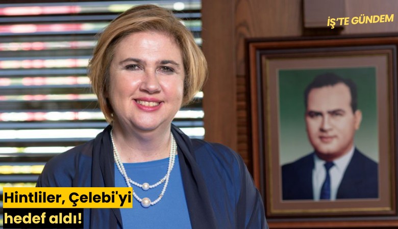 Hintliler, Çelebi'yi hedef aldı!