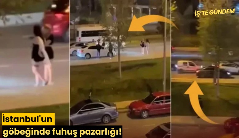 İstanbul'un göbeğinde fuhuş pazarlığı!