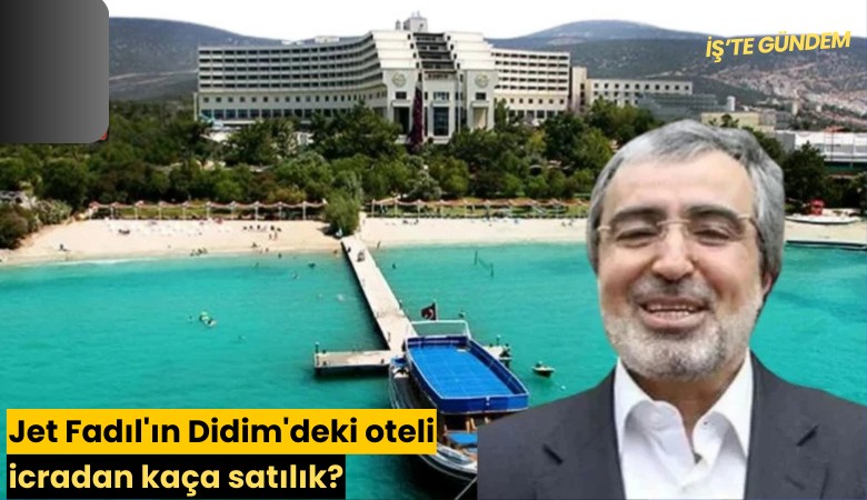 Jet Fadıl'ın Didim'deki oteli icradan kaça satılık?