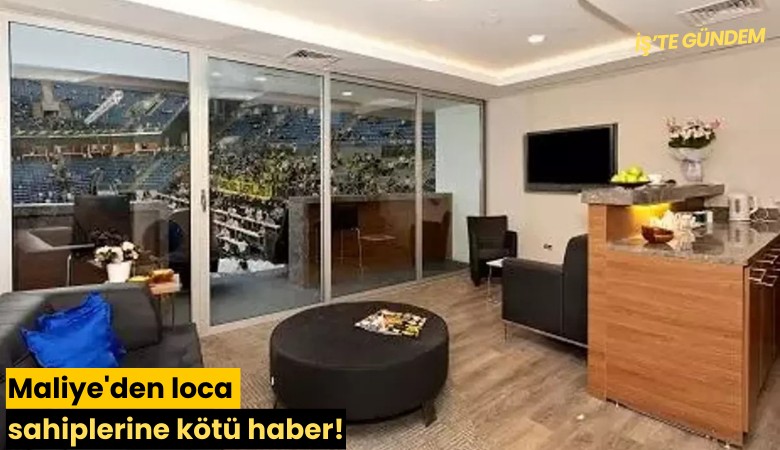 Maliye'den loca sahiplerine kötü haber!