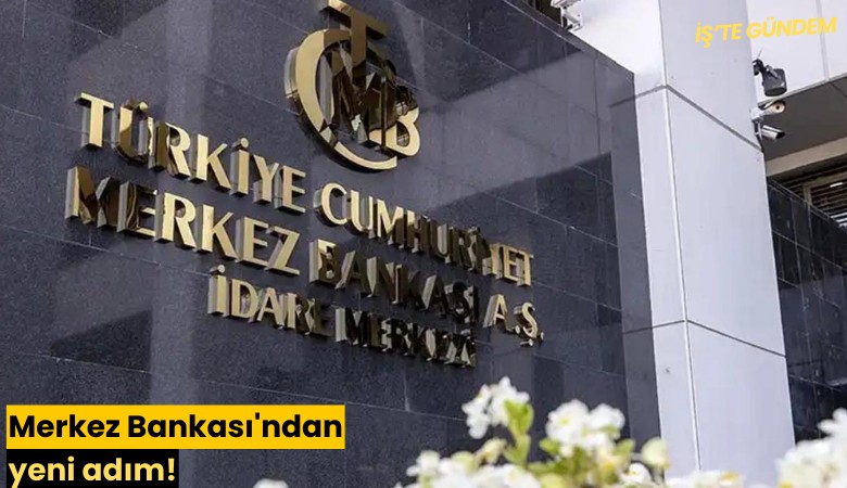 Merkez Bankası'ndan yeni adım!