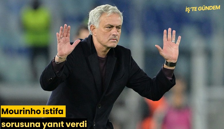 Mourinho istifa sorusuna yanıt verdi