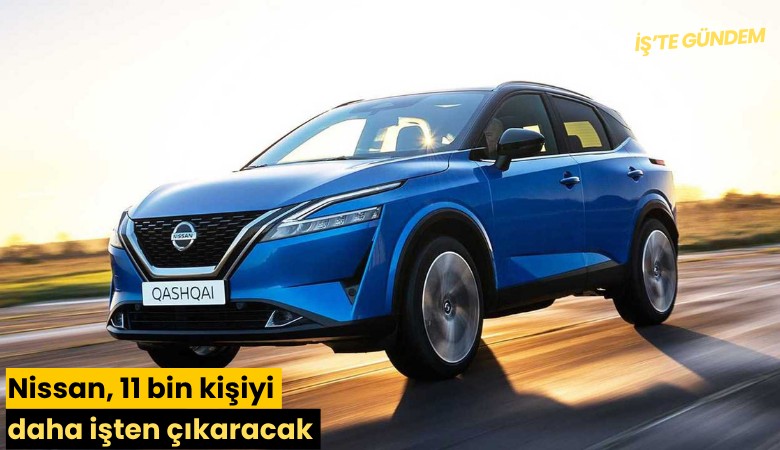 Nissan, 11 bin kişiyi daha işten çıkaracak