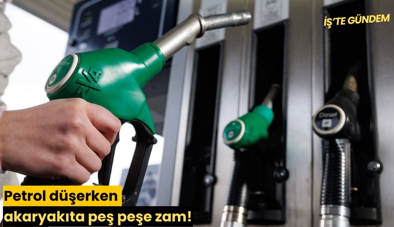 Petrol düşerken akaryakıta peş peşe zam!