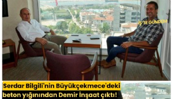 Serdar Bilgili'nin Büyükçekmece'deki beton yığınından Demir İnşaat çıktı!