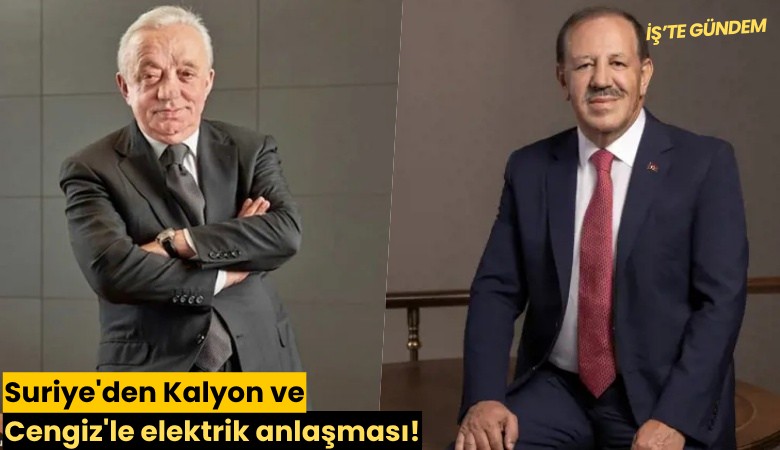 Suriye'den Kalyon ve Cengiz'le elektrik anlaşması!