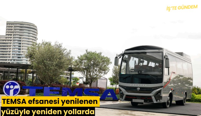 TEMSA efsanesi yenilenen yüzüyle yeniden yollarda