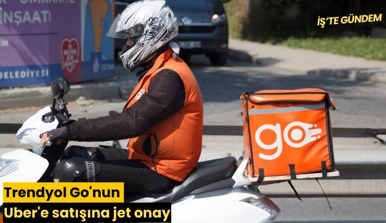 Trendyol Go'nun Uber'e satışına jet onay