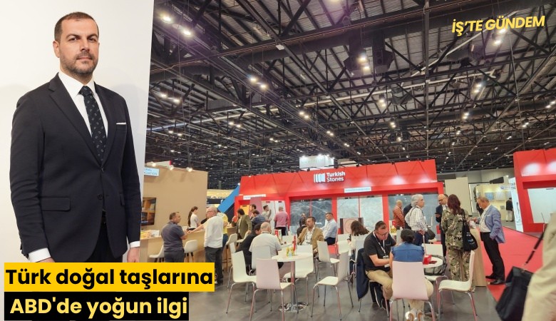 Türk doğal taşlarına ABD'de yoğun ilgi