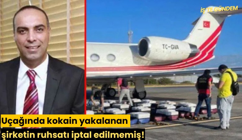 Uçağında kokain yakalanan şirketin ruhsatı iptal edilmemiş!