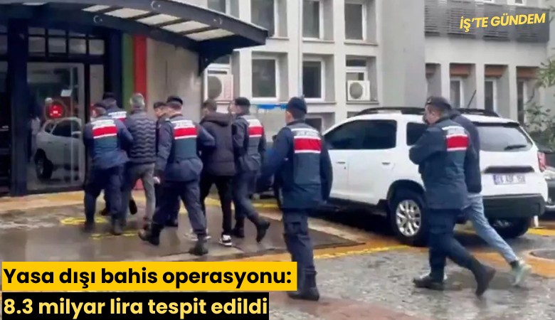 Yasa dışı bahis operasyonu: 8.3 milyar lira tespit edildi