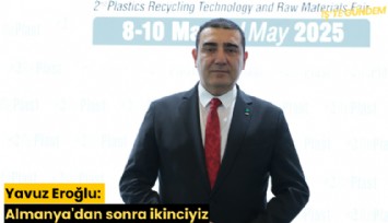 Yavuz Eroğlu: Almanya'dan sonra ikinciyiz