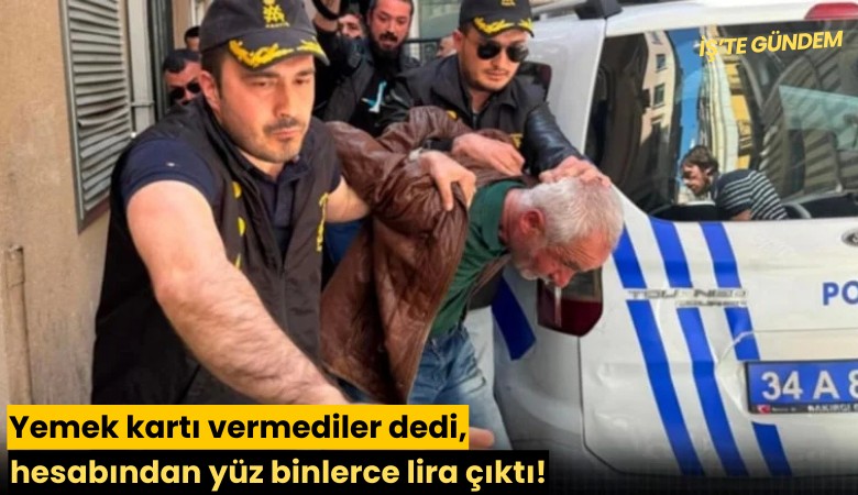 Yemek kartı vermediler dedi, hesabından yüz binlerce lira çıktı!