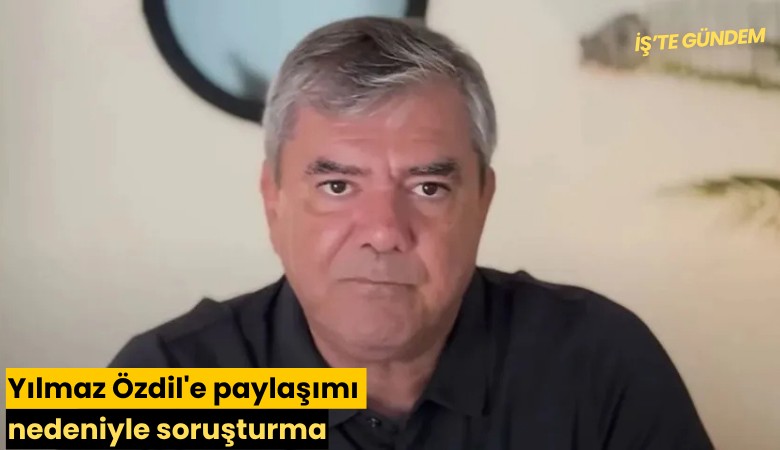Yılmaz Özdil'e paylaşımı nedeniyle soruşturma