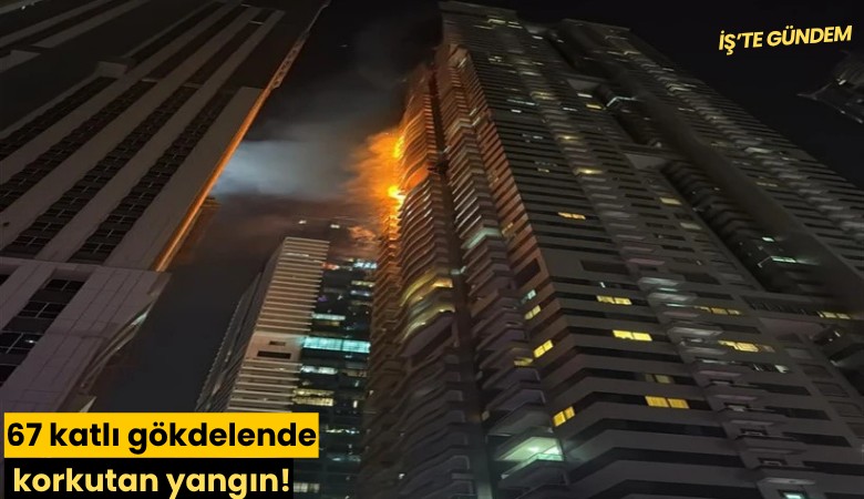 67 katlı gökdelende korkutan yangın!