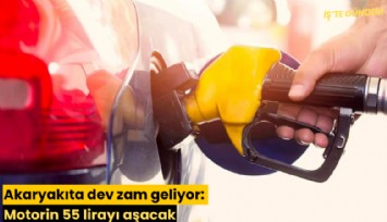 Akaryakıta dev zam geliyor: Motorin 55 lirayı aşacak