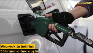 Akaryakıta indirim: 50 liranın altına düştü