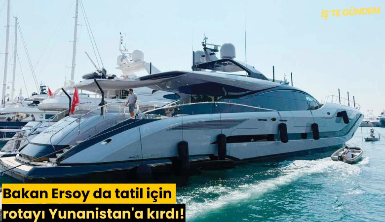 Bakan Ersoy da tatil için rotayı Yunanistan'a kırdı!