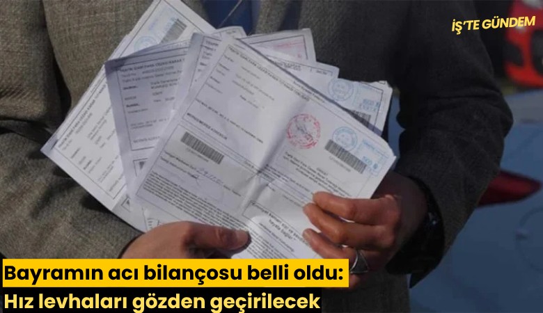 Bayramın acı bilançosu belli oldu: Hız levhaları gözden geçirilecek