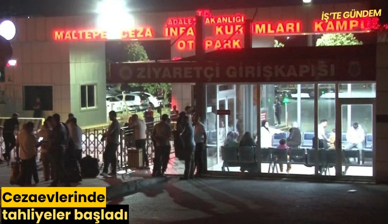 Cezaevlerinde tahliyeler başladı