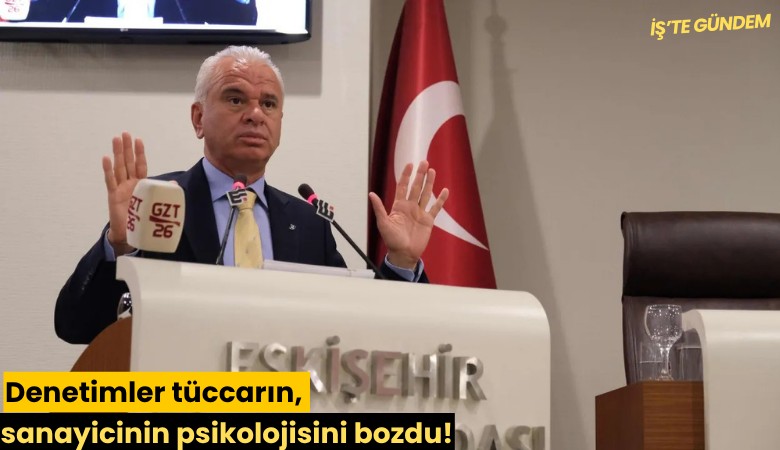 Denetimler tüccarın, sanayicinin psikolojisini bozdu!