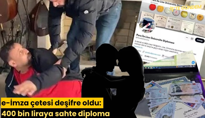 e-İmza çetesi deşifre oldu: 400 bin liraya sahte diploma