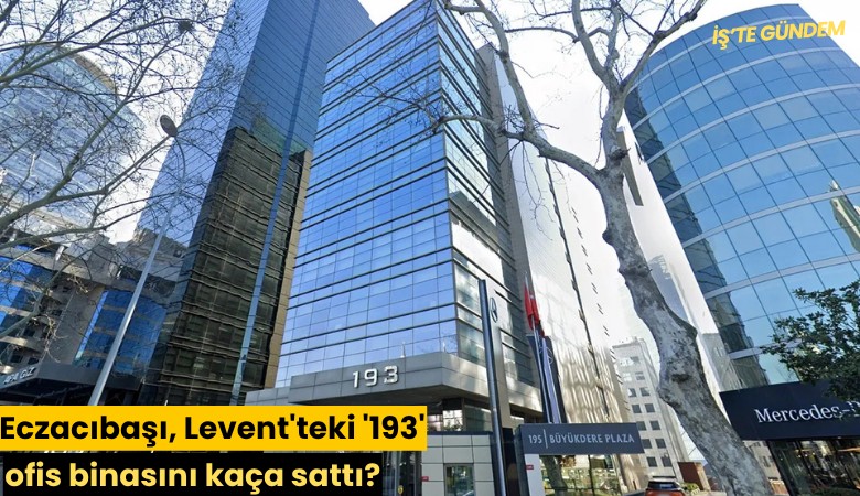 Eczacıbaşı, Levent'teki '193' ofis binasını kaça sattı?