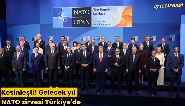 Kesinleşti! Gelecek yıl NATO zirvesi Türkiye'de