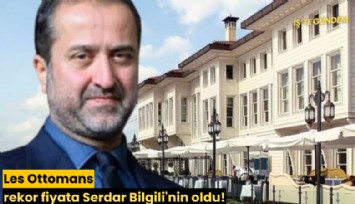 Les Ottomans rekor fiyata Serdar Bilgili'nin oldu!