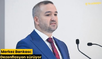 Merkez Bankası: Dezenflasyon sürüyor