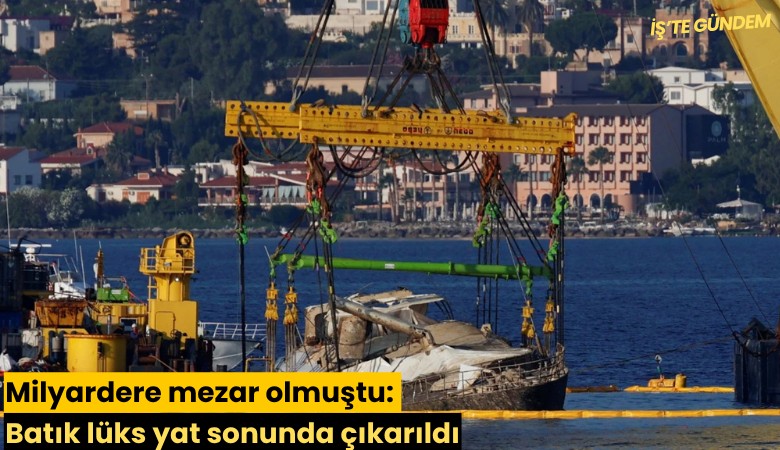 Milyardere mezar olmuştu: Batık lüks yat sonunda çıkarıldı