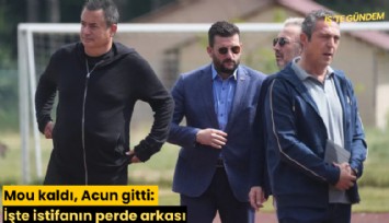 Mou kaldı, Acun gitti: İşte istifanın perde arkası