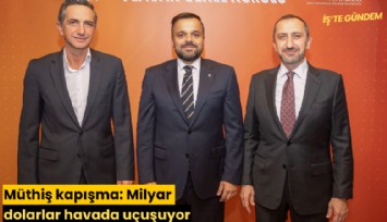 Müthiş kapışma: Milyar dolarlar havada uçuşuyor
