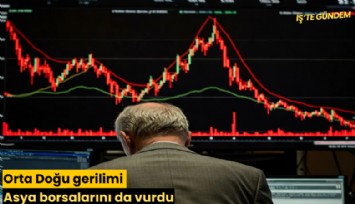 Orta Doğu gerilimi Asya borsalarını da vurdu