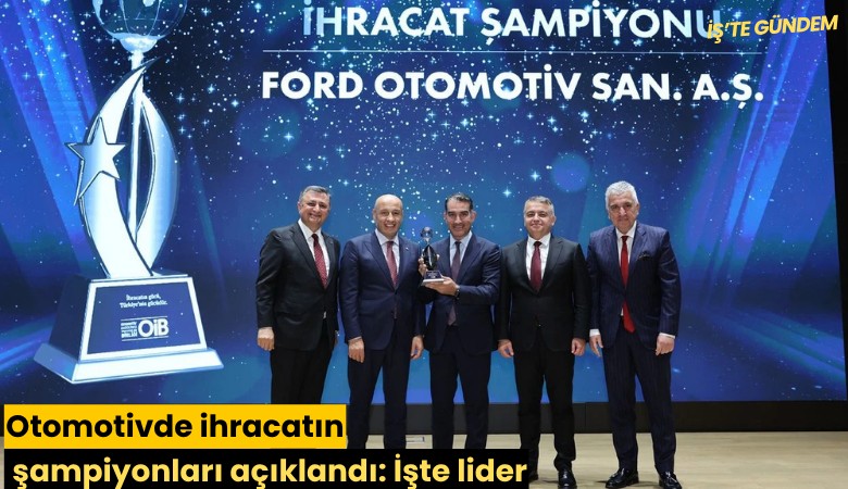 Otomotivde ihracatın şampiyonları açıklandı: İşte lider