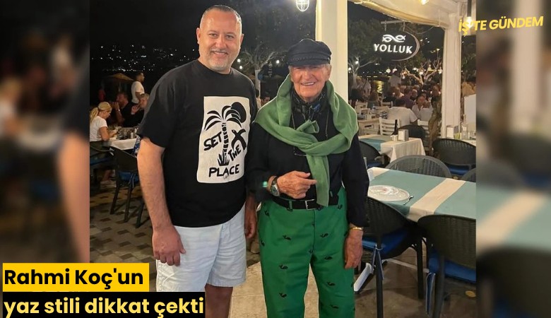 Rahmi Koç'un yaz stili dikkat çekti