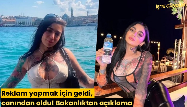 Reklam yapmak için geldi, canından oldu! Bakanlıktan açıklama