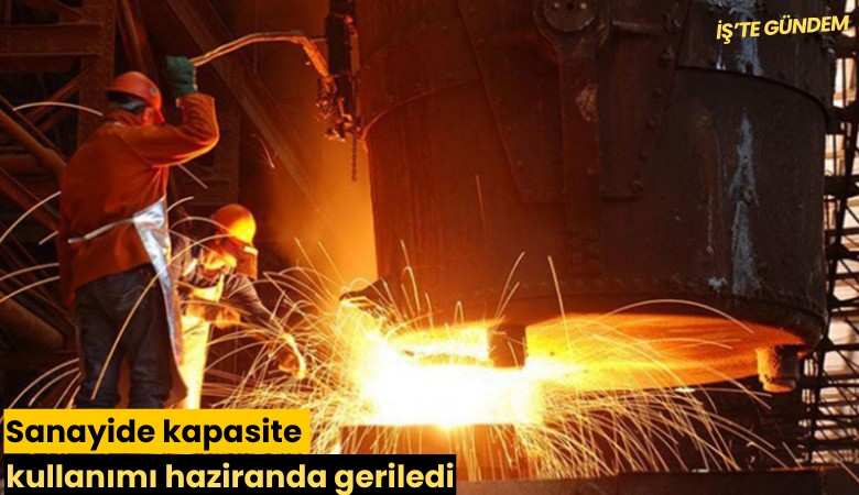Sanayide kapasite kullanımı haziranda geriledi
