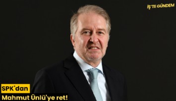 SPK'dan Mahmut Ünlü'ye ret!