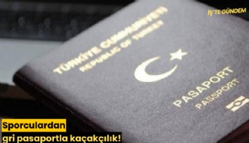 Sporculardan gri pasaportla kaçakçılık!