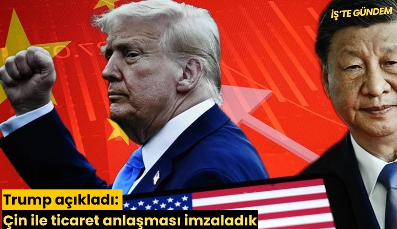 Trump açıkladı: Çin ile ticaret anlaşması imzaladık