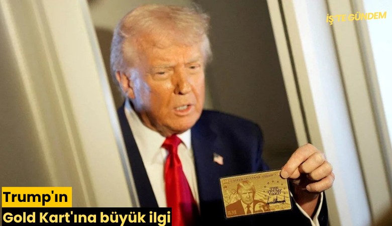 Trump'ın Gold Kart'ına büyük ilgi