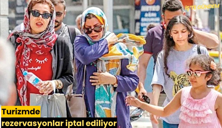 Turizmde rezervasyonlar iptal ediliyor
