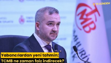 Yabancılardan yeni tahmin: TCMB ne zaman faiz indirecek?