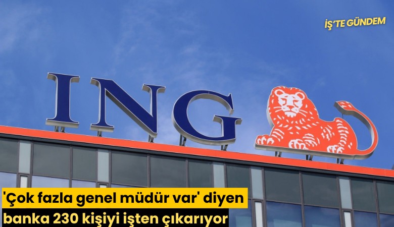 'Çok fazla genel müdür var' diyen banka 230 kişiyi işten çıkarıyor