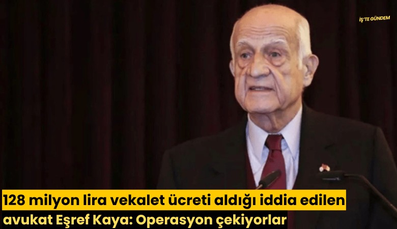 128 milyon lira vekalet ücreti aldığı iddia edilen İnan Kıraç'ın avukatı Eşref Kaya: Kıraç'ın malını yağmalamak için operasyon çekiyorlar