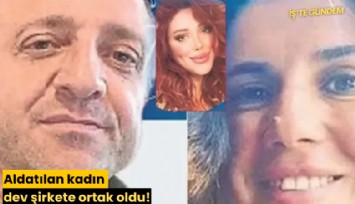 Aldatılan kadın dev şirkete ortak oldu!