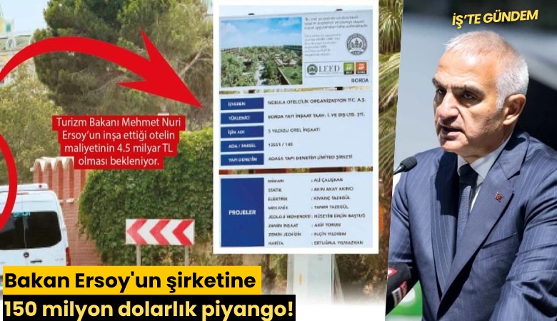 Bakan Ersoy'un şirketine 150 milyon dolarlık piyango!